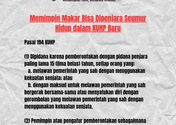 Pelaku Makar Bisa Dipenjara Seumur Hidup? Ini Ketentuan KUHP Baru